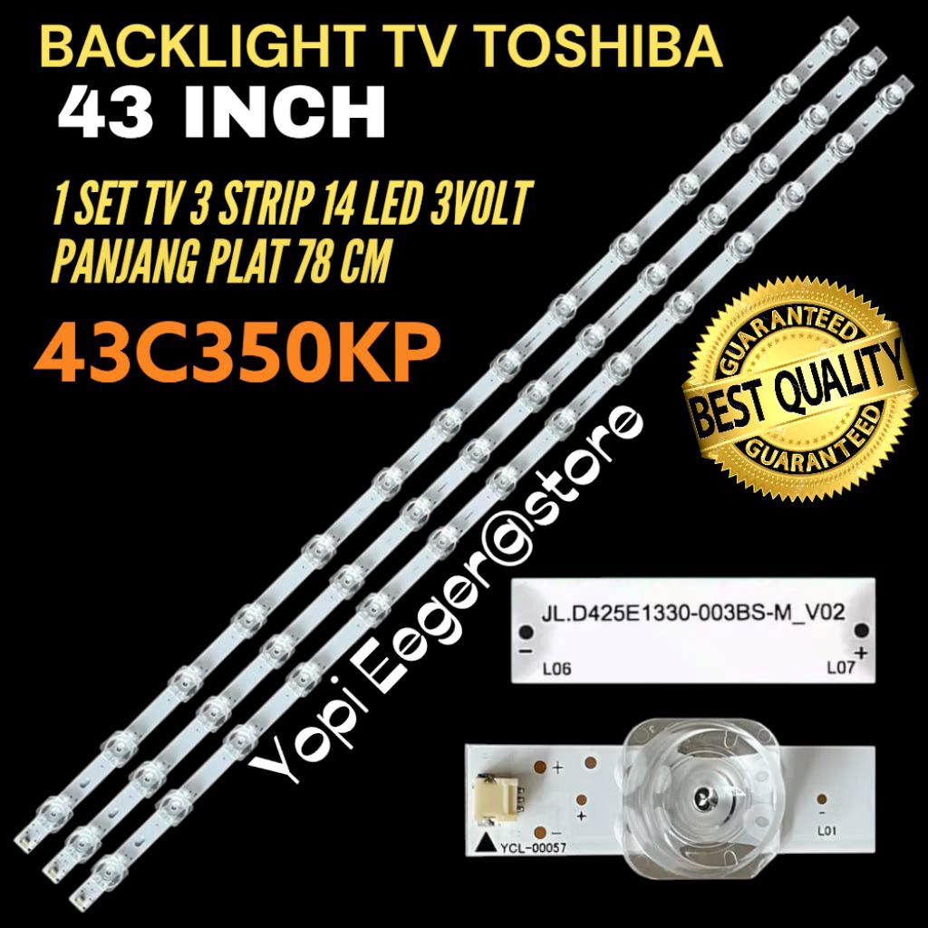 TOSHIBA 43 INCH LED TV BACKLIGHT 43C350KP TOSHIBA 43 INCH LED TV BACKLIGHT