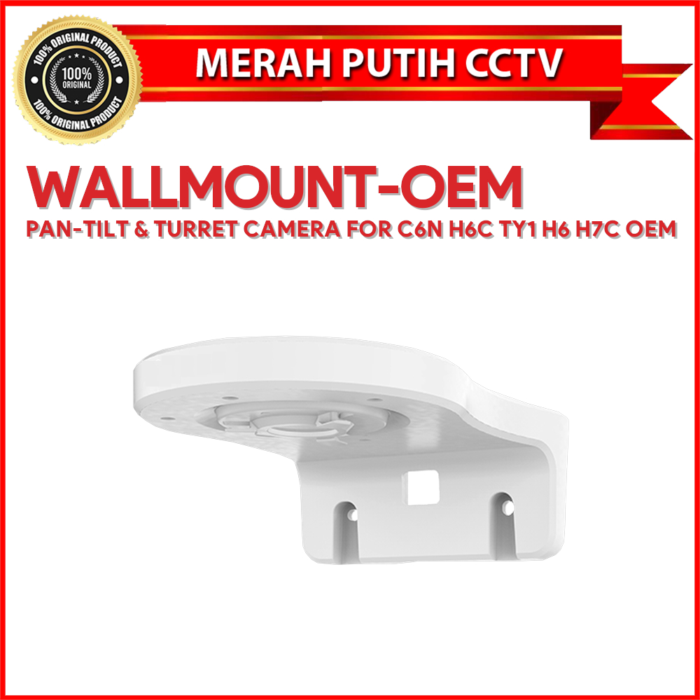 WALLMOUNT OEMP AN-TILT & TURRET กล้องสําหรับ C6N H6C TY1 H6 H7C OEM