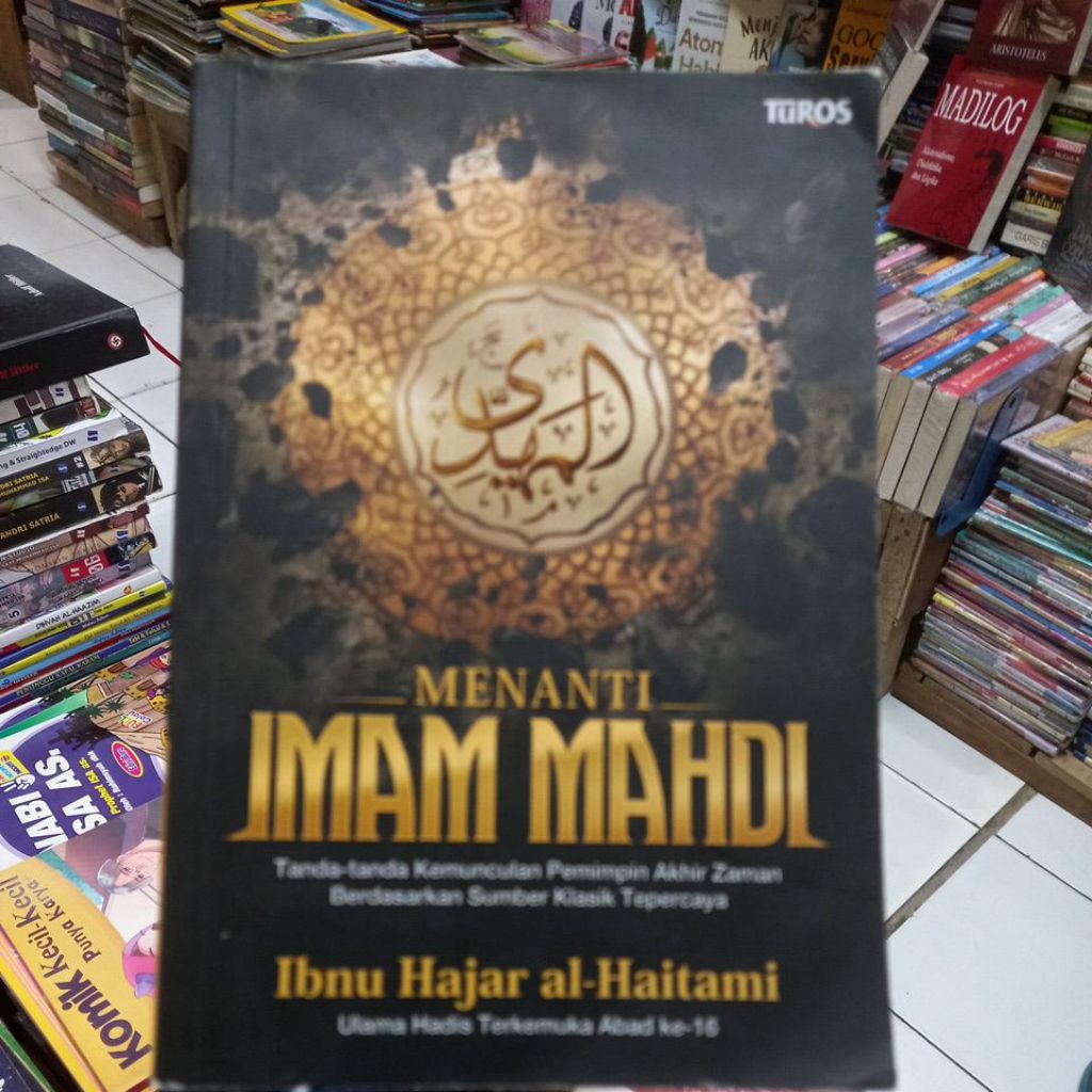 WAITING สําหรับของฉันของ MAHDI IBNU HAJAR AL HAITAMI ULAMA OF THE 16TH CENTURY OF HADITH