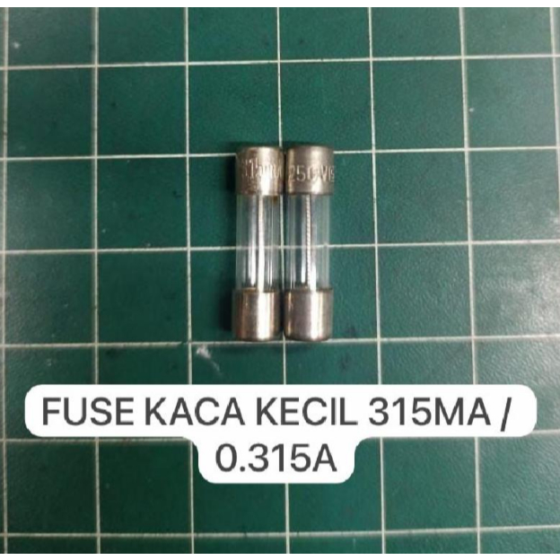 แก้วเล็ก FUSE 315MA / 0.315A