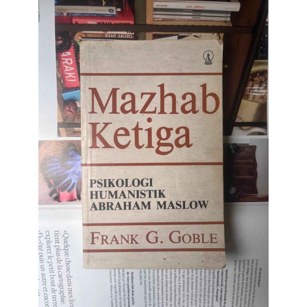 โรงเรียนที่สามของจิตวิทยาของมนุษย์ Abraham Maslow Frank G Goble