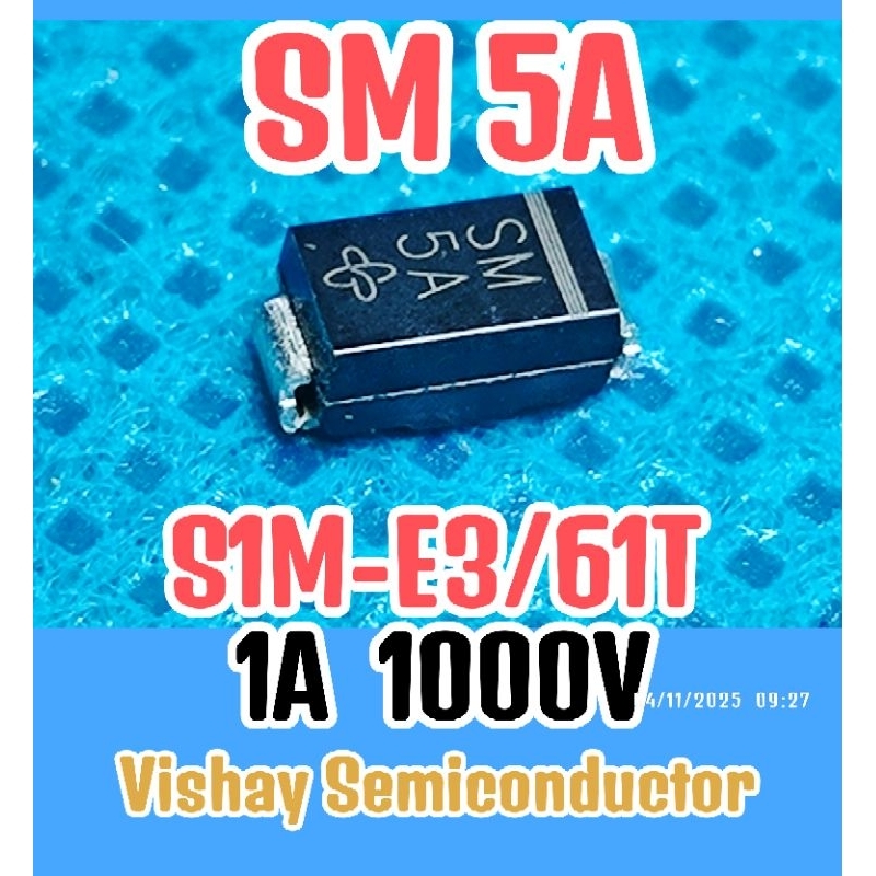 วงจรเรียงกระแสไดโอด SMD S1M-E3/61T SM5A SM15 1A 1000V 1KV 1A GS1M VISHAY เดิม