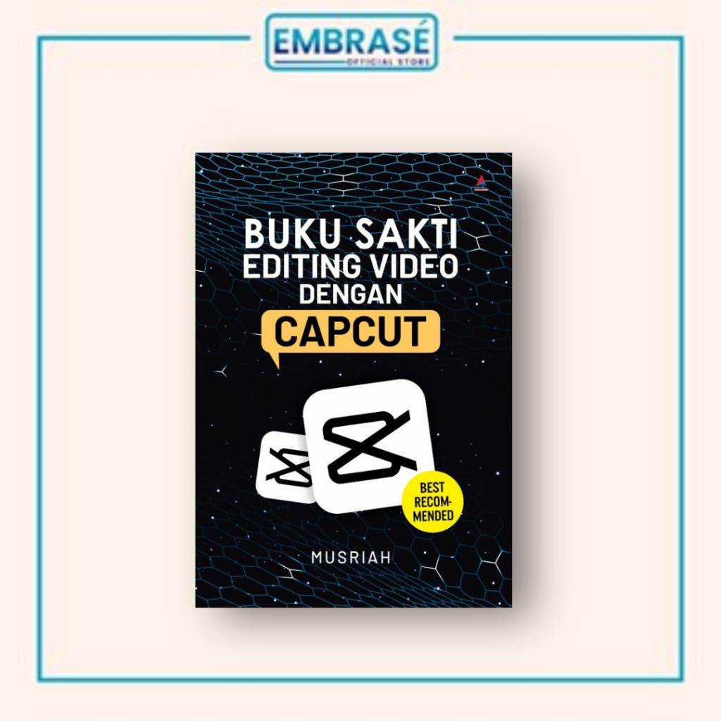 หนังสือ THE SAKTI OF VIDEO EDITING WITH CAPCUT - Embrase