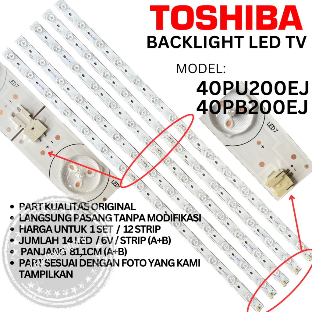 BACKLIGHT LED TV LAMPU BL TOSHIBA 40 INC 40PU200EJ 40PB200EJ 40PU200 40PB200 EJ 40PU 40PB 14K 6V 14L