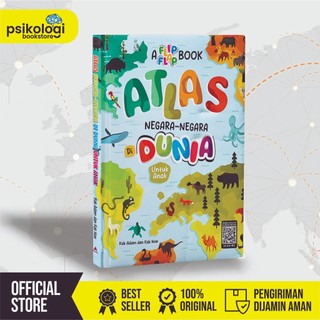 Buku Anak A Flip Flap Book : Atlas Negara-Negara Di Dunia - Psikologi Bookstore
