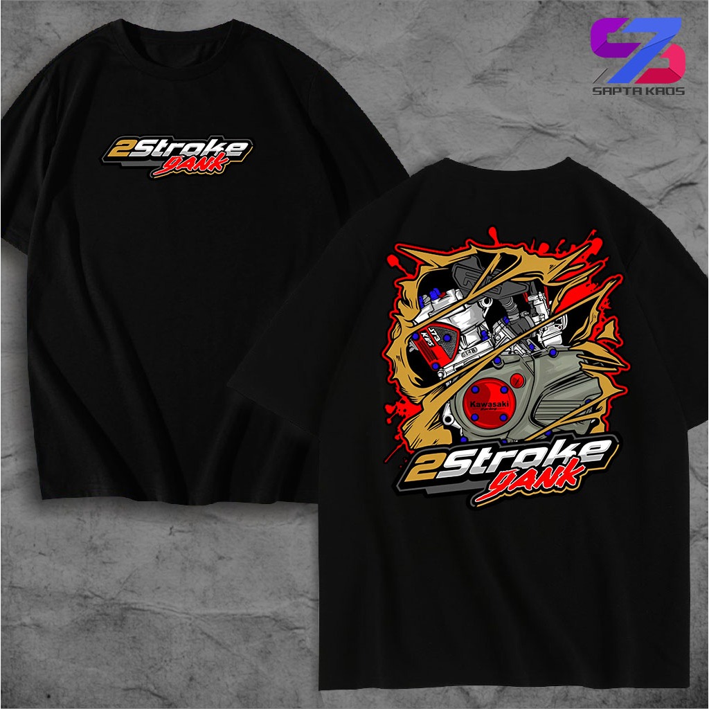 SPT318 RACING 2 STROKE GANK TWO STROKE GANK TSHIRT 2 STROKE - SUITABLE สําหรับผู้ชายและผู้หญิง