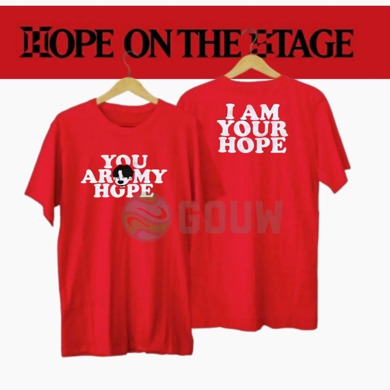 เสื้อยืด KAOS YOU ARE MY HOPE I AM YOUR HOPE เสื้อผ้า JHOPE บน STAGE TOUR CONCERT 2025 KPOP IDOL BAN