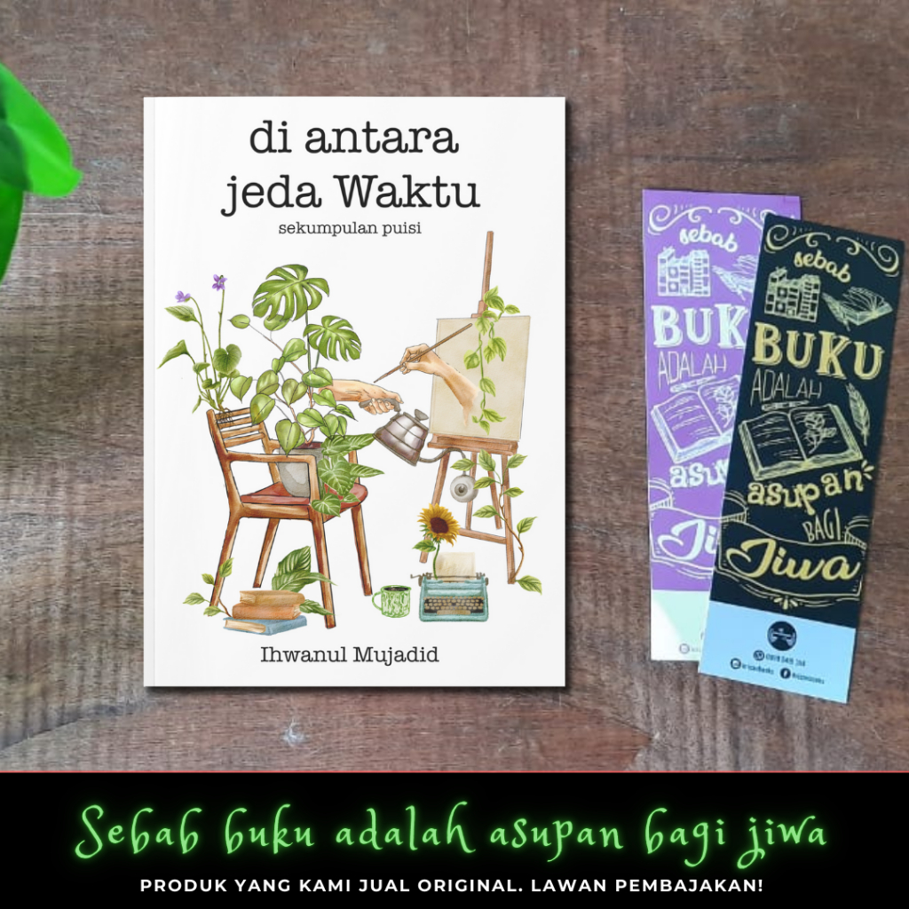 Poetry book ระหว่างเวลา -- หนังสือบทกวีภาพประกอบสี โดย Iwanul Mujadid