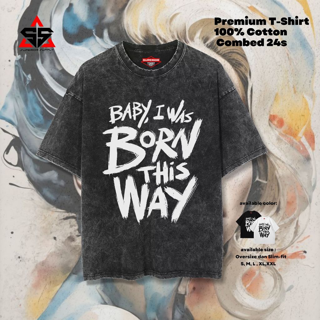 SUPERIOR Lady Gaga Oversize washed tshirt ขนาดใหญ่ Stonewash slimfit Lady GAGA-8 band เสื้อยืด