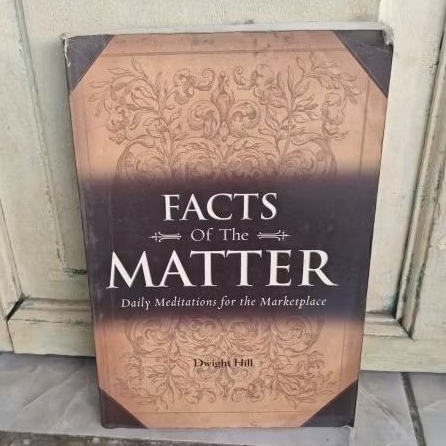 FACTS OF THE MATTER -DWIGHT HILL