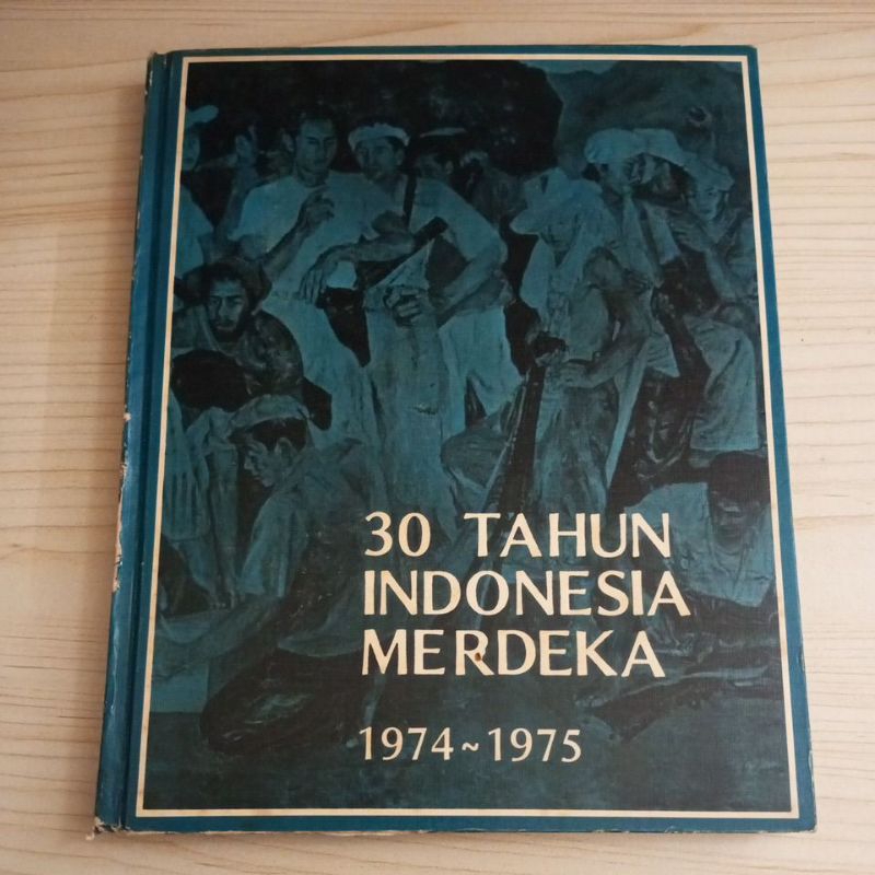 หนังสือ 30 ปีของ INDONESIA MERDIKA 1975 1975 1975