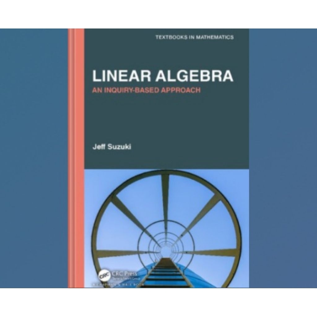 หนังสือ Linear Algebra: Approach ของ Inquiry-Based