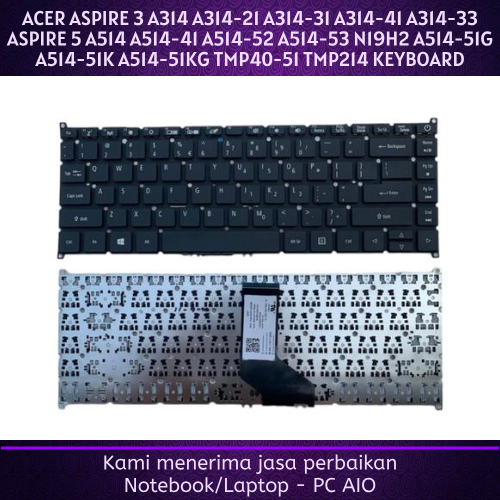 ACER ASPIRE 3 A314 A314-21 A314-31 A314-41 A314-33 ASPIRE 5 A514 A514-41 A514-52 A514-53 N19H2 A514-