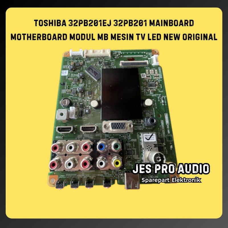 MESIN TOSHIBA 32PB201EJ 32PB201 เมนบอร์ดโมดูล MB LED TV MACHINE ใหม่ต้นฉบับ