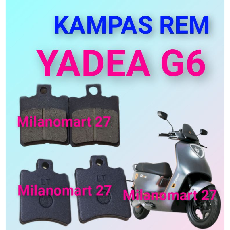 ผ้าเบรค Yadea G6 YADEA G6 ผ้าดิสเบรคมอเตอร์ไซค์ไฟฟ้า