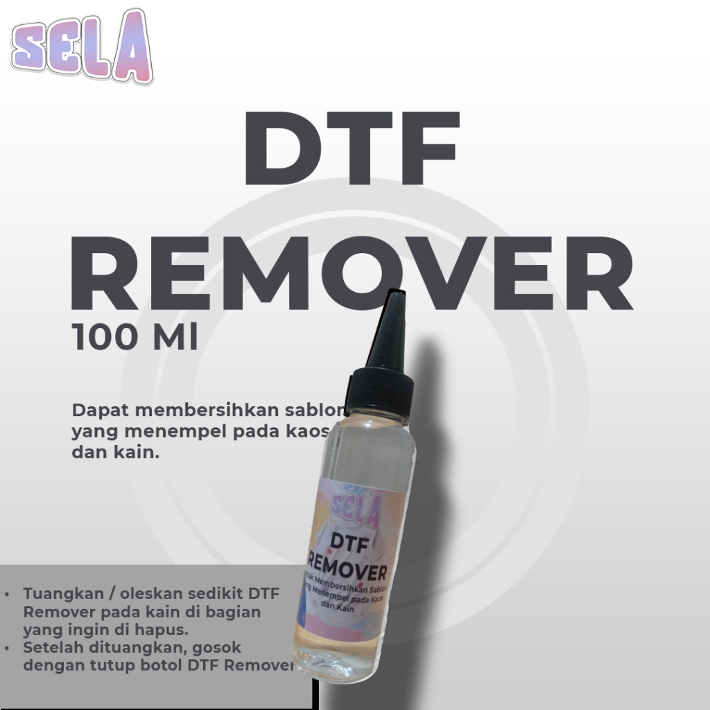 DTF Remover SELA น้ํายาทําความสะอาดการพิมพ์หน้าจอ 100ml