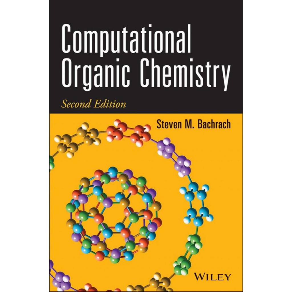 COMPUTATIONAL ORGANIC CHEMISTRY SECOND EDITION STEVEN M. บัครัช
