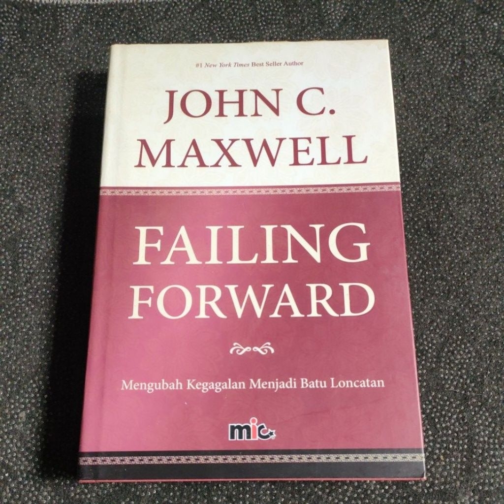 หนังสือ Failing Forward โดย John C แม็กซ์เวลล์