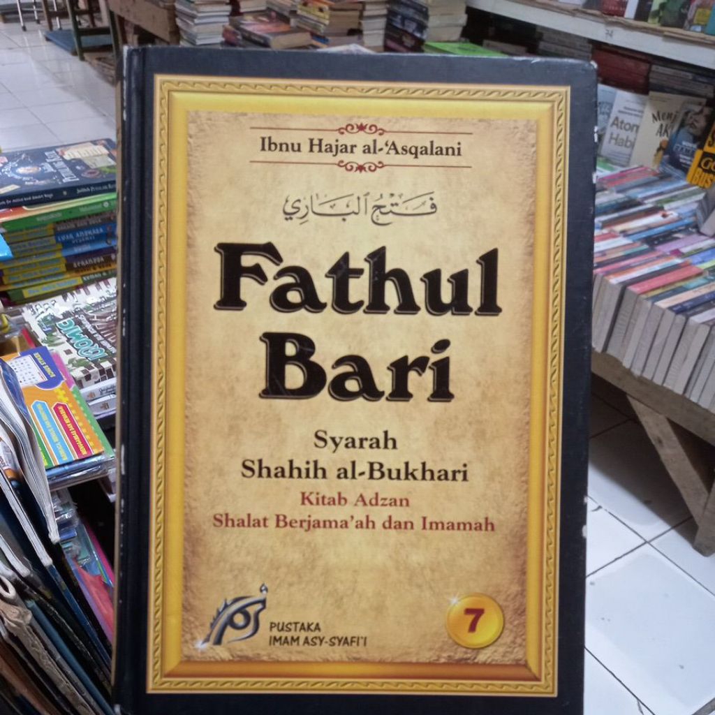 FATHUL BARI SYARAH SHAHIH AL BUKHARI BOOK OF ADZAN PRAYERS WITH VOICE AND IMAMAH PUSTAKA IMAM ASY SY