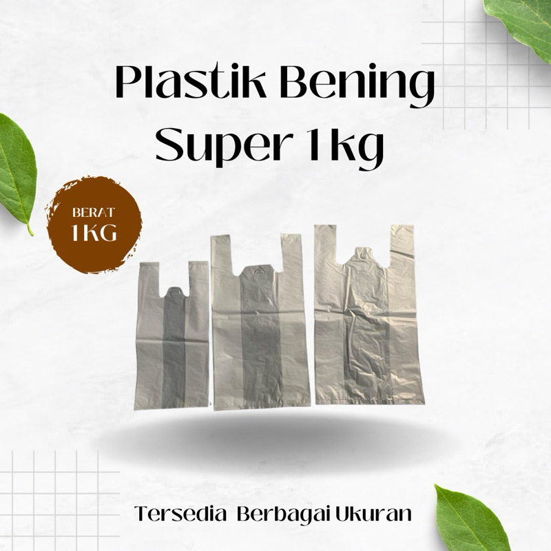 SUPER CLEAR กระเป๋าพลาสติก WEIGHT ขนาด 1KG 15,21,24,28