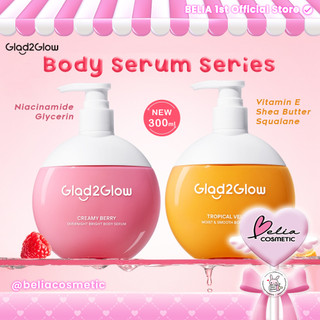 ❤ BELIA ❤ GLAD2GLOW Body Serum Series 300ml | Tropical Velvet | Creamy Berry Overnight Bright