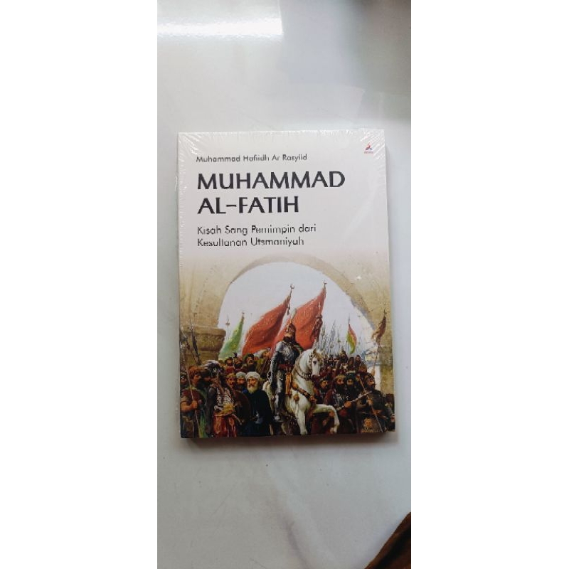 หนังสือต้นฉบับ Muhammad Al Fatih เรื่องราวของผู้นํา Ottoman Sulltan