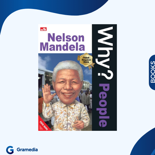 Gramedia Medan - WHY? PEOPLE - NELSON MANDELA (ฉบับใหม่)