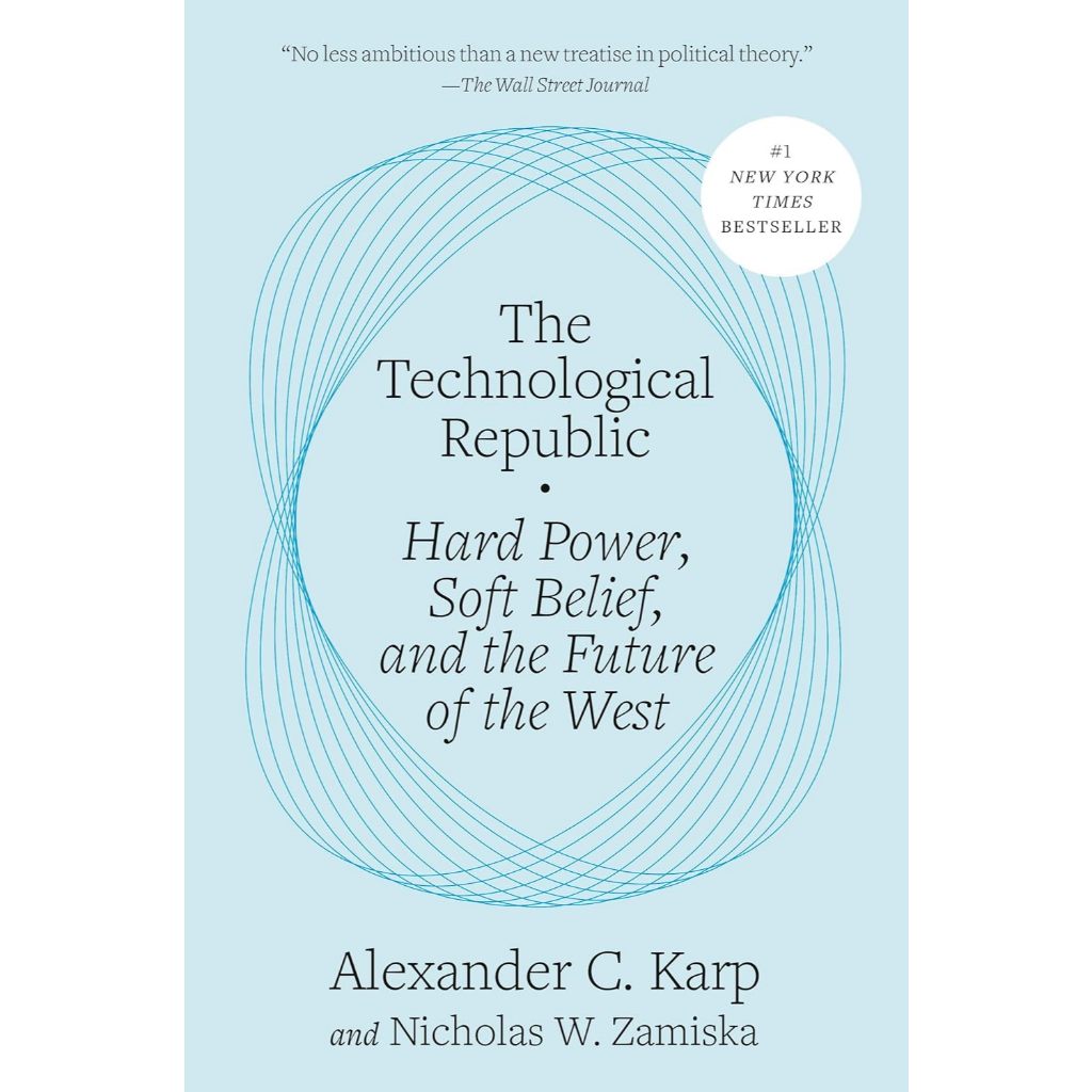 หนังสือโดย อเล็กซานเดอร์ ซี Karp - The Technological Hard Power, Soft Belief, และอนาคตแห่งตะวันตก