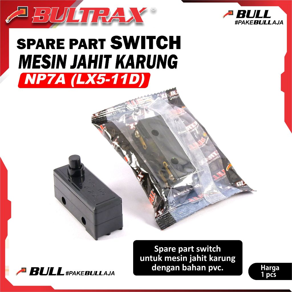 MESIN TOMBOL Bultrax NP7A(LX5-11D) อะไหล่สวิทช์ปุ่ม pvc จักรเย็บผ้ากระสอบ