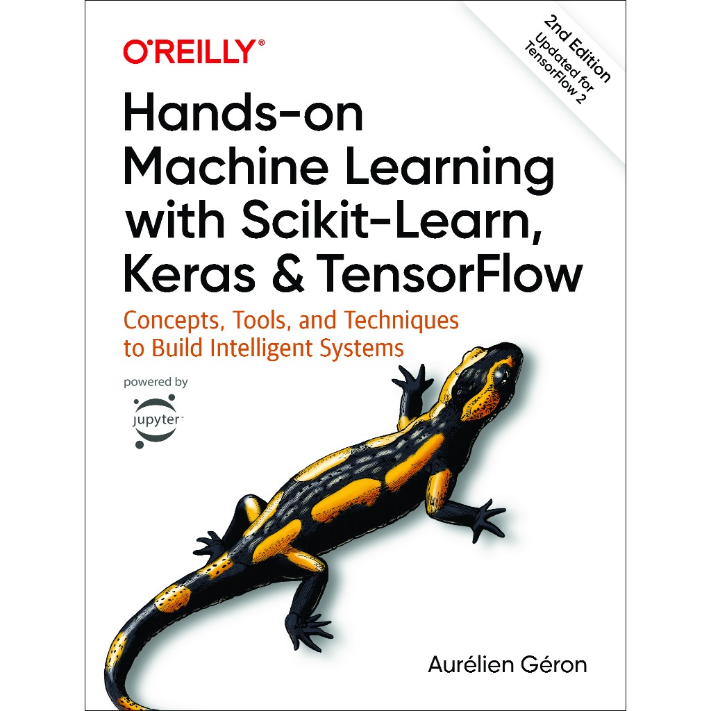HANDS-ON MACHINE LEARNING พร้อม SCIKT-LEARN, HARD & TENSORFLOW SECOND EDITION EURELIEN GERON