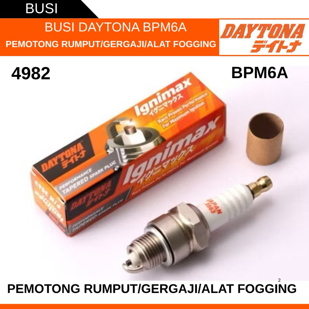 BPM6A SPARK PLUG สําหรับ LAWN MOWER/GAJI/FOGGING TOOL 4982 ORIGINAL DAYTONA