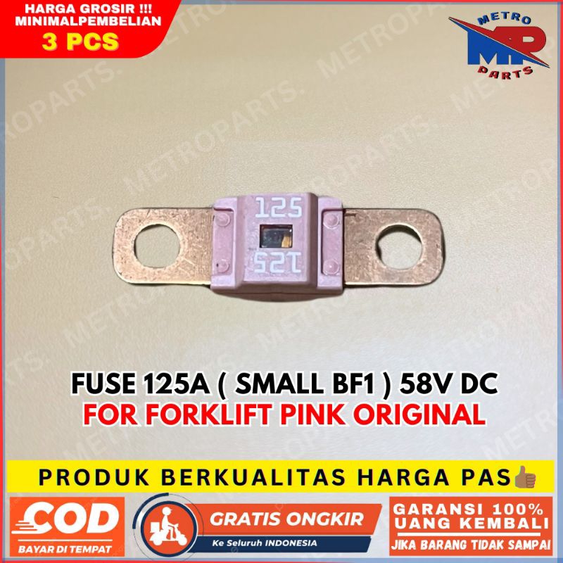 FUSE FUSE 125A (SMALL BF1) 58V DC สําหรับ FORKLIFT PINK ORIGINAL PEC