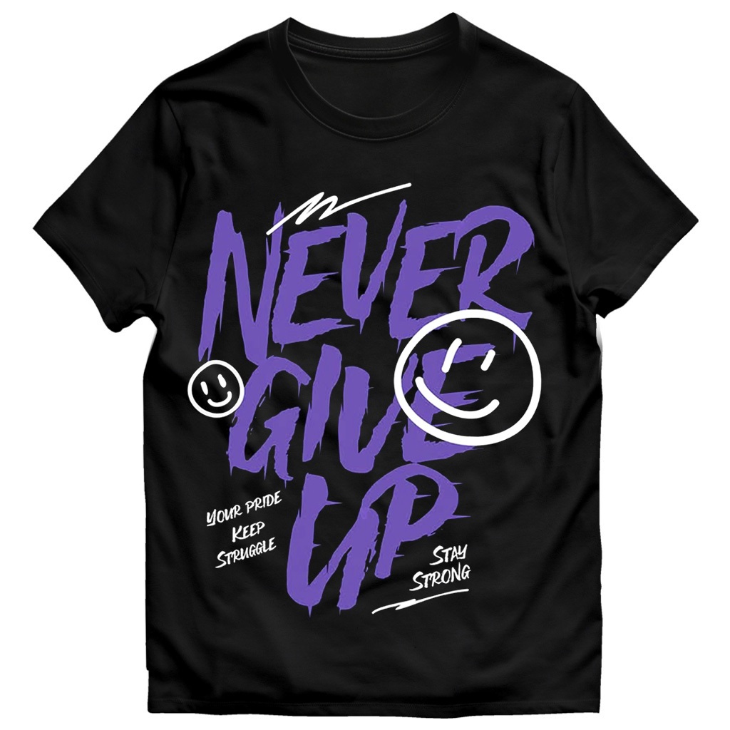 เสื้อยืด distro พรีเมี่ยม NEVER GIVE UP Unisex