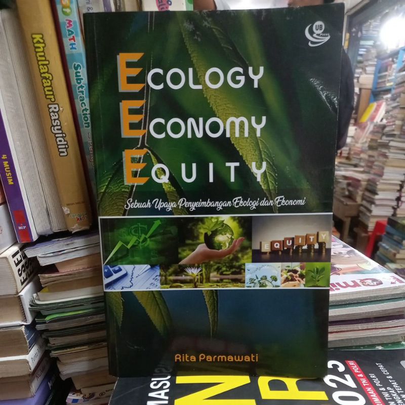 ECOLOGY ECONOMY EQUITY ACHIEVEMENT OF ECOLOGY และ ECONOMICS
