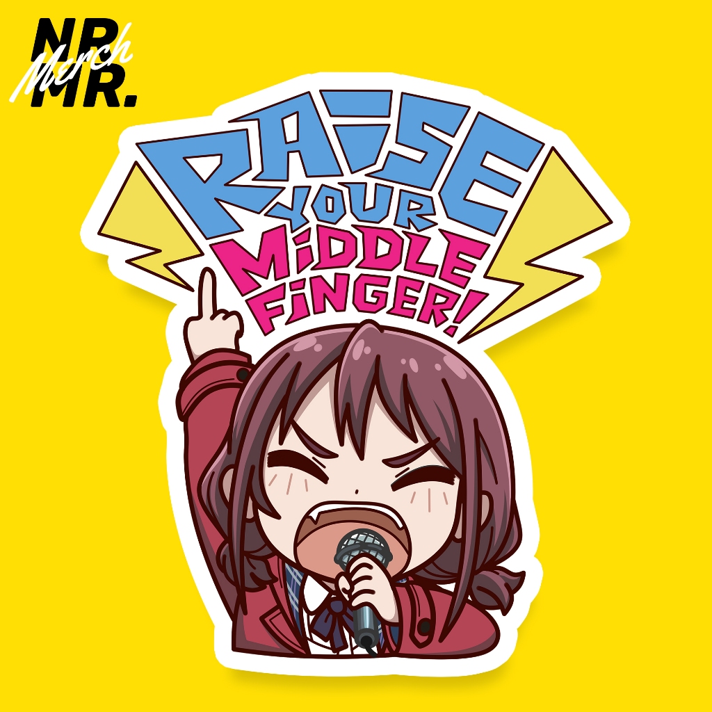 Iseri Nina "RAISE YOUR MIDDLE FINGER" Girls Band Cry / Togenashi Togeari Fanmade Chibi Sticker