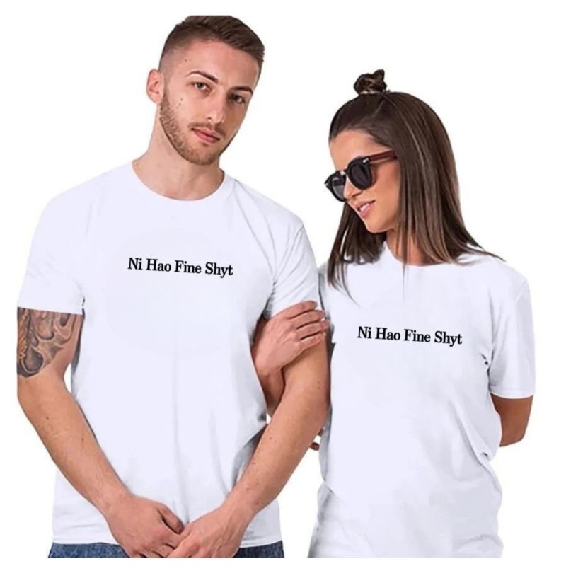 เสื้อยืด FINE สําหรับผู้หญิงและผู้ชาย เสื้อยืดผู้ใหญ่พร้อม NI HAO SHYT MOTIFS