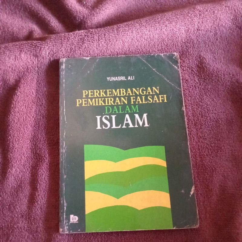 PHILOSOPHY THOUGHT DEVELOPMENT BOOK ใน ISLAM - YUNASRIL ALI