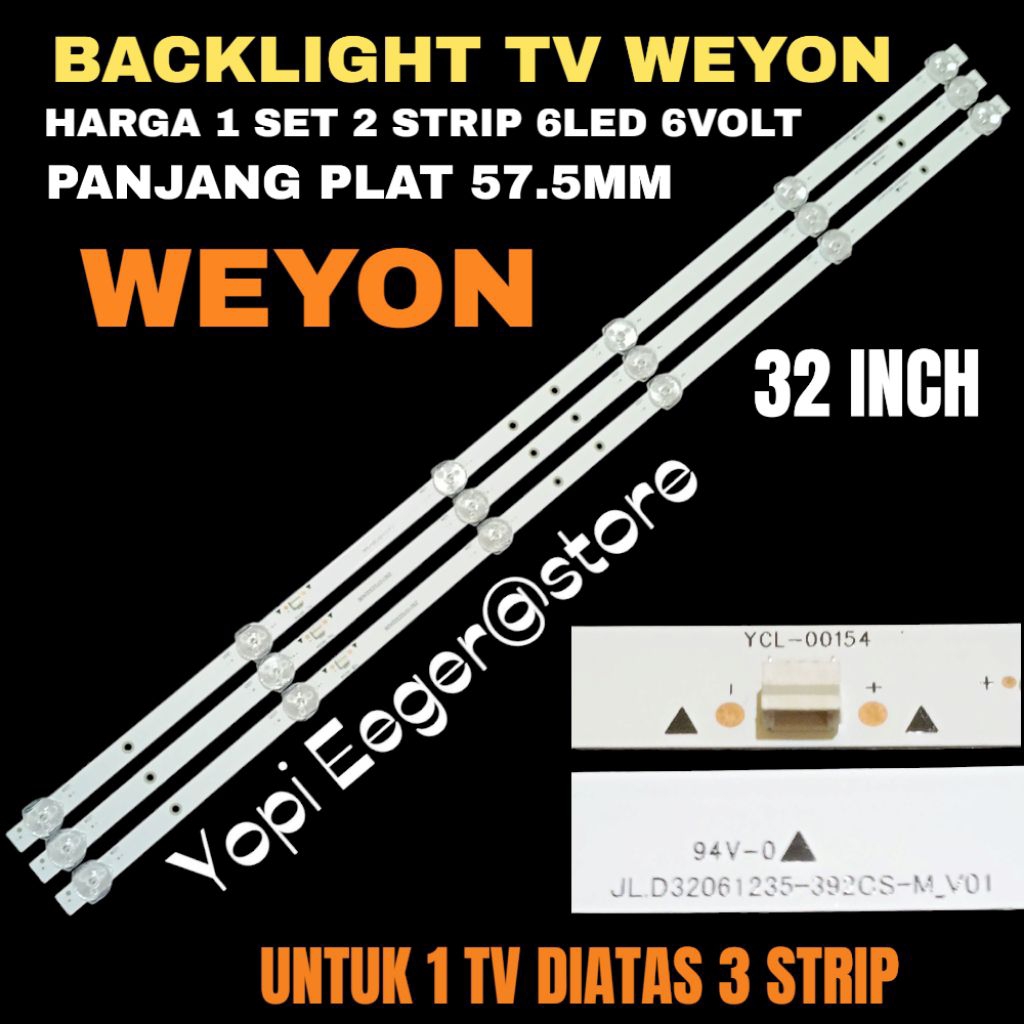 WEYON 32 INCH 6LED 6VOLT LED TV BACKLIGHT 57.5MM WEYON TV BACKLIGHT