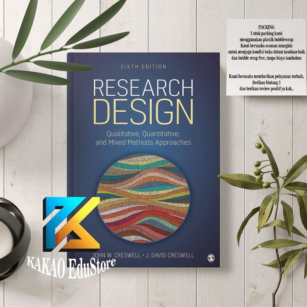 Research Design: Quarantative,เชิงปริมาณ, และวิธีการผสม Approaches, 6ed