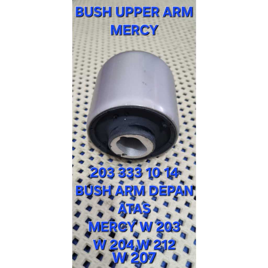 ด้านหน้า UPPER WING BUSHING PERCY MERCEDES W203 W204 W207 W212 203 333 10 14 (รับประกัน 3 เดือน)