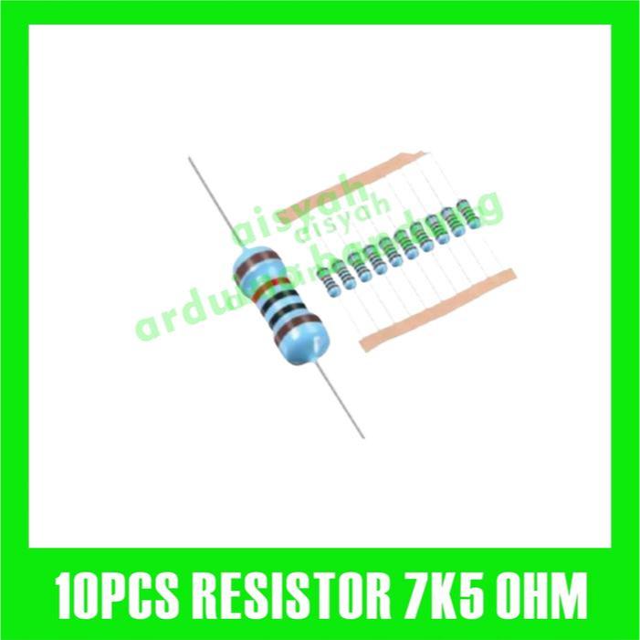 10X RESISTOR 7K5 7K5 OHM 1/4W 1% ฟิล์มโลหะ