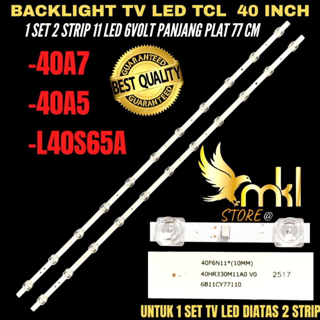 TCL 40 INCH LED TV BACKLIGHT 40A5-4A7- L40S65A TCLW LED TV BACKLIGHT