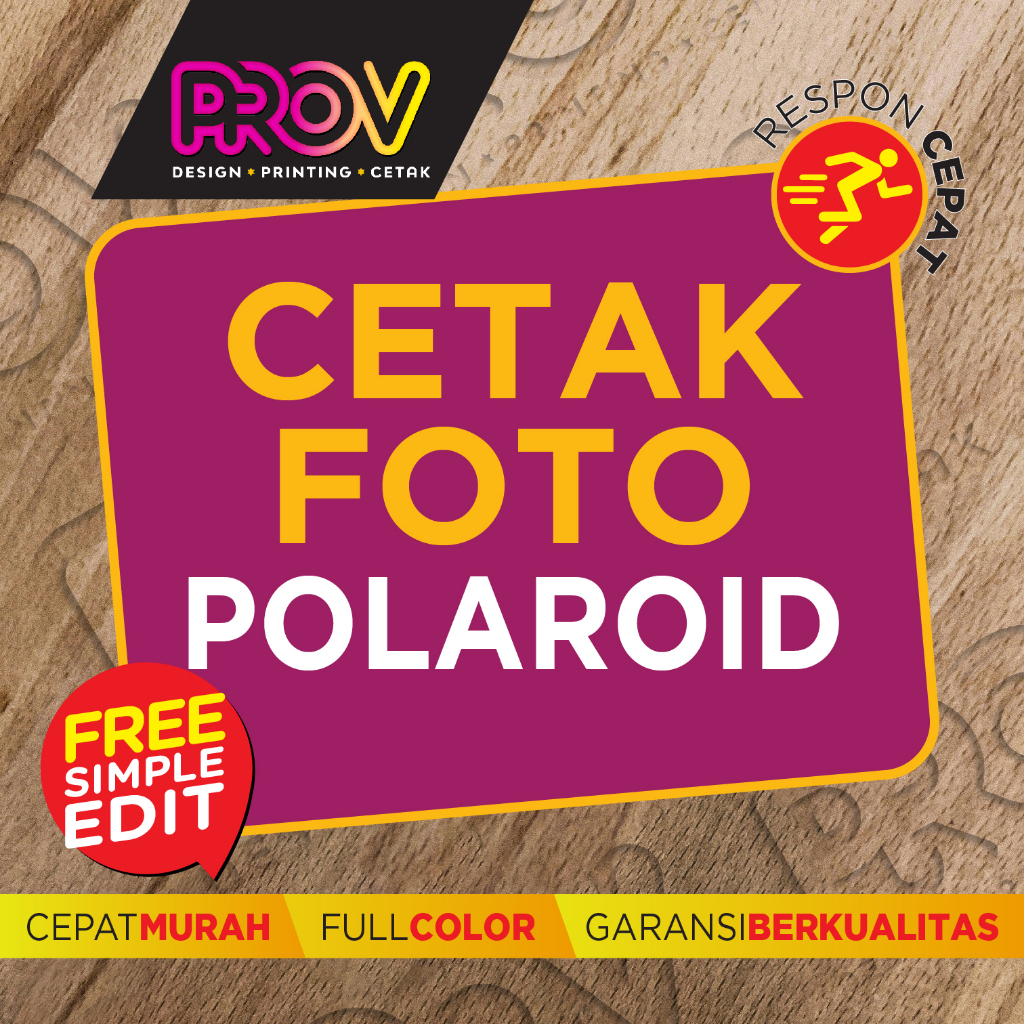 งานพิมพ์ภาพถ่าย PROV POLAROID / (Rp. 6.600,-/ชุด) / เร็ว / คุณภาพ