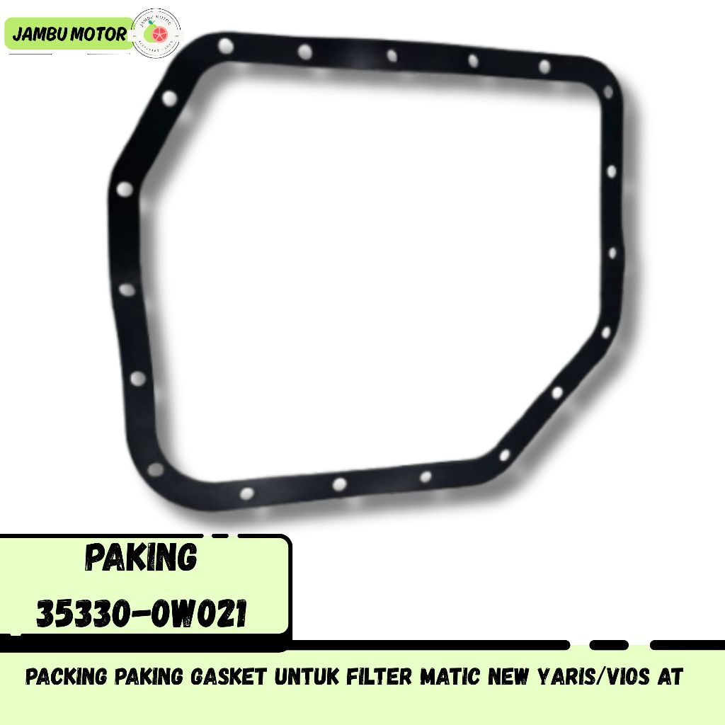 PACKING PAKING GASKET สําหรับ YARIS/VIOS ใหม่ AT 35330-0W021 กรองอัตโนมัติ (รับประกัน 3 เดือน)