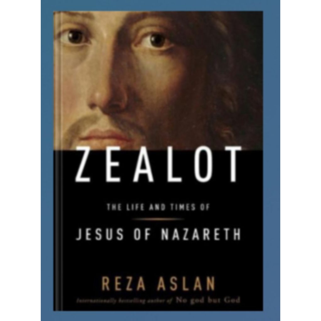 หนังสือ Zealot: ชีวิตและครั้งของพระเยซูของ Nazareth