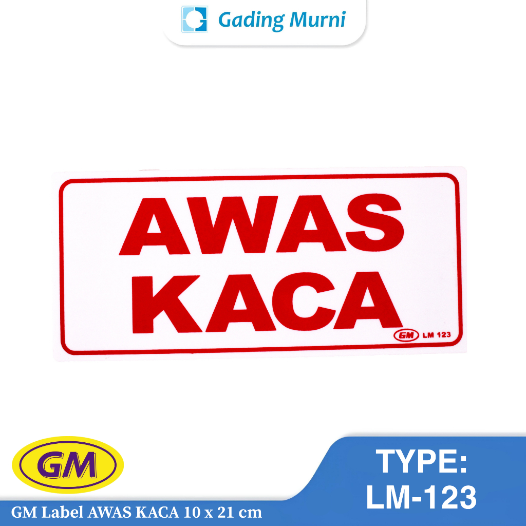 GM LABEL BEWARE OF GLASS 10 x 21 ซม. (TYPE LM-123)