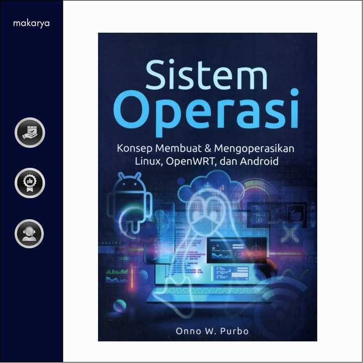 ระบบการทํางาน: แนวคิดการทําและปฏิบัติการ Linux, OpenWRT, และ Android