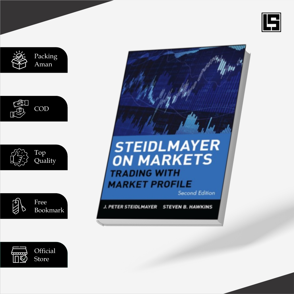 Steidlmayer on Markets Trading with Market Profile (Wiley Trading Book 360)