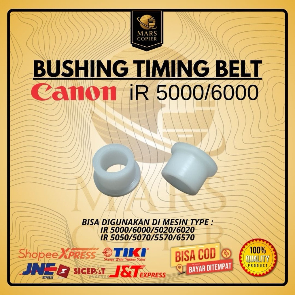 BUSHING TIMING BELT CANON IR 5000 6000 5020 6020 IR 5050 5070 5570 6570