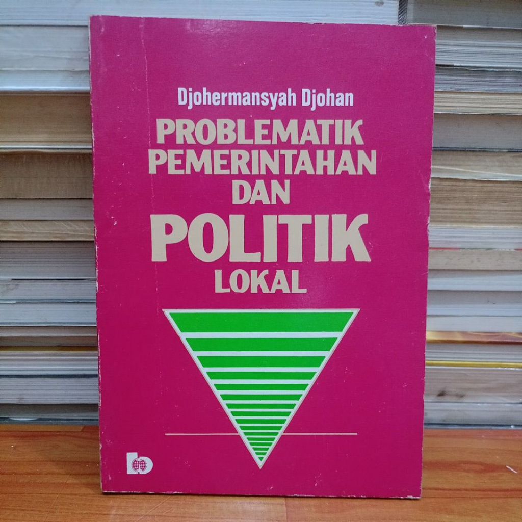 LOKAL ORIGINAL SECOND LOCAL GOVERNMENT และ POLITICAL PROBLEM BOOK - DJOHERMANSYAH DJOHAN (G3)
